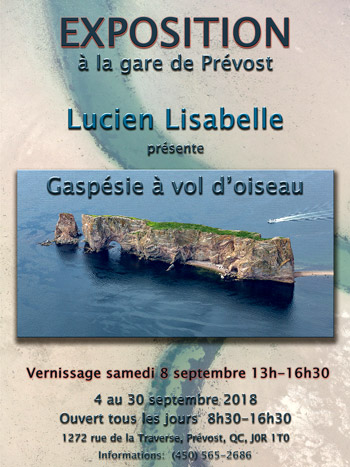 Lucien Lisabelle présente son exposition de photos Gaspésie à Vol d'oiseau à la gare de Prévost, septembre 2018