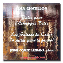 CD musique JEAN CHATILLON  pianiste Jorge Gomez Labrana